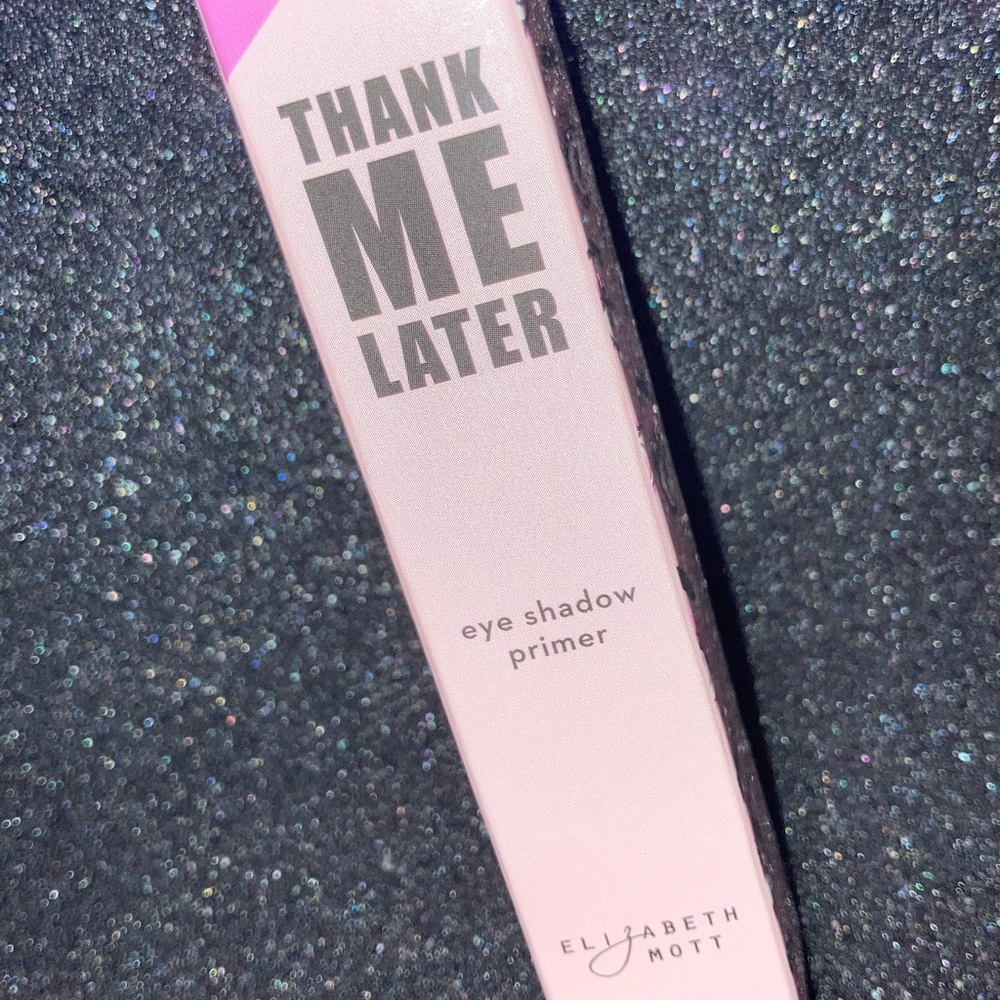 Thank me later eyeshadow primer by ELIZABETH MOTT